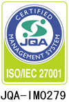 「ＩＳＯ／ＩＥＣ ２７００１」認証取得